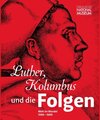 Buchcover Luther, Kolumbus und die Folgen