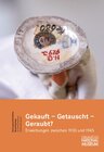 Buchcover Gekauft - Getauscht - Geraubt?