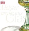 Buchcover Meisterwerke aus Glas