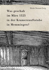 Buchcover Was geschah im März 1525 in der Kramerzunftstube in Memmingen