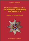Buchcover Die Orden und Ehrenzeichen des Herzogtums Braunschweig von 1696 - 1918