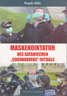 Buchcover Maskendiktatur des satanischen "Coronavirus"-Rituals