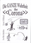 Buchcover Die ganze Wahrheit über "Corona", Heft 1