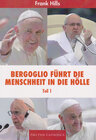 Buchcover Bergoglio führt die Menschheit in die Hölle - Teil 1