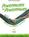 Buchcover Powerpausen für Powerfrauen