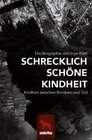Buchcover Schrecklich schöne Kindheit