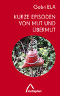 Buchcover Kurze Episoden von Mut und Übermut