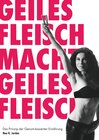 Buchcover Geiles Fleisch macht geiles Fleisch