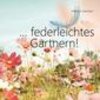 Buchcover ...federleichtes Gärtnern!