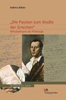 Buchcover ›Die Passion zum Studio der Griechen‹