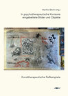 Buchcover In kunsttherapeutische Kontexte eingebettete Bilder und Objekte