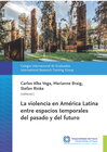 Buchcover La violencia en América Latina entre espacios temporales del pasado y del futuro