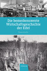 Buchcover Die bemerkenswerte Wirtschaftsgeschichte der Eifel