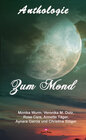 Buchcover Anthologie "Zum Mond"