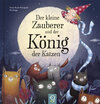 Buchcover Der kleine Zauberer und der König der Katzen