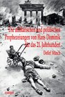 Buchcover Die militärischen und politischen Prophezeiungen von Hans Dominik 1903 - 1934 für das 21. Jahrhundert