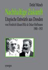 Buchcover Nachhaltige Zukunft. Utopische Entwürfe aus Dresden 1900 - 1913