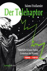 Buchcover Der Telehaptor. Sämtliche Science Fiction Grotesken des Mynona 1909 – 1919
