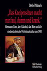 Buchcover „Das Kneipensitzen macht nur faul, dumm und krank.“ Hermann Löns, der Alkohol, das Bier und die niedersächsische Wirtsha