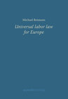 Buchcover Universal labor law for Europe