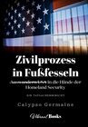 Buchcover Zivilprozess in Fussfesseln