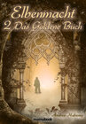 Buchcover Elbenmacht 2: Das Goldene Buch