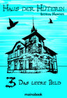 Buchcover Haus der Hüterin: Band 3 - Das leere Bild