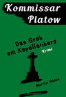 Buchcover Kommissar Platow, Band 2: Das Grab am Kapellenberg