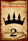 Buchcover Linksrechtsobenunten - Band 2: Der neue König