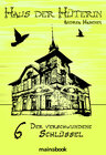 Buchcover Haus der Hüterin: Band 6 - Der verschwundene Schlüssel