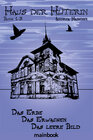 Buchcover Haus der Hüterin. Buch 1-3.