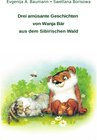Buchcover Drei amüsante Geschichten von Wanja Bär aus dem Sibirischen Wald