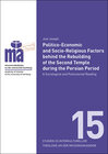 Buchcover Politico-Economic and Socio-Religious Factors behind the Rebuilding of the Second Temple during the Persian Period