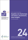Buchcover Aspekte von Seelsorge: christlich, muslimisch, interreligiös