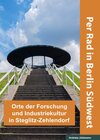 Buchcover Orte der Forschung und Industriekultur in Steglitz-Zehlendorf
