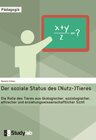 Buchcover Der soziale Status des (Nutz-)Tieres. Welche Rolle hat es aus ökologischer, soziologischer, ethischer und erziehungswiss