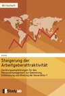 Buchcover Steigerung der Arbeitgeberattraktivität. Handlungsempfehlungen für das Personalmanagement zur Gewinnung, Entwicklung und