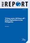 Buchcover "If they resist, kill them all": Police Vigilantism in the Philippines