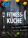 Buchcover Fitnessküche: Schnelle Fitnessrezepte, Low Carb Rezepte & Superfoods