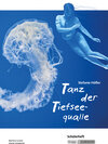 Buchcover Tanz der Tiefseequalle Stefanie Höfler - Schülerheft