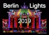 Buchcover Kalender 2019: Berlin Lights - Eine Hauptstadt im farbigen Lichtermeer