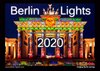 Buchcover Berlin Lights Kalender 2020 - Eine Hauptstadt im farbigen Lichtermeer