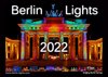 Buchcover Berlin Lights Kalender 2022 - Eine Hauptstadt im farbigen Lichtermeer