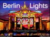 Buchcover Berlin Lights Kalender 2023 - Eine Hauptstadt im farbigen Lichtermeer