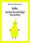 Buchcover Lola, meine kuschelige Freundin