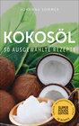 Buchcover Kokosöl: 30 gesammelte Superfood Rezepte für jeden Tag und jede Küche (Superfoods Edition)