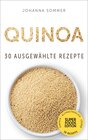 Buchcover Superfoods Edition - Quinoa: 30 ausgewählte Superfood Rezepte für jeden Tag und jede Küche