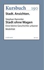 Buchcover Stadt ohne Wagen / Kursbuch