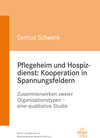 Buchcover Pflegeheim und Hospizdienst: Kooperation in Spannungsfeldern