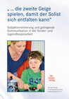 Buchcover „ … die zweite Geige spielen, damit der Solist sich entfalten kann“